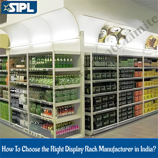 How To Choose the Right Display Rack Manufacturer in India?